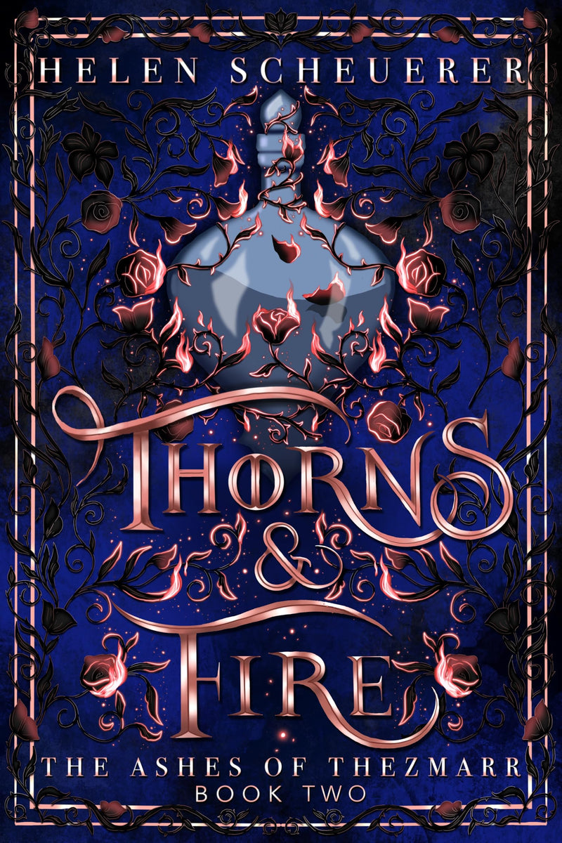 Thorns & Fire: The unmissable spicy sequel to the Sunday Times bestselling Iron & Embers (The Ashes of Thezmarr, 2