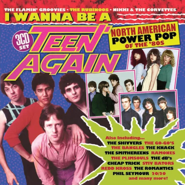 I Wanna Be a Teen Again: North American Power Pop of the '80s