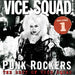 Punk Rockers: The Best of Vice Squad - Volume 1