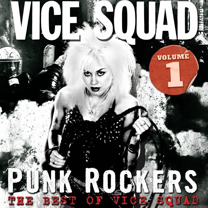Punk Rockers: The Best of Vice Squad - Volume 1