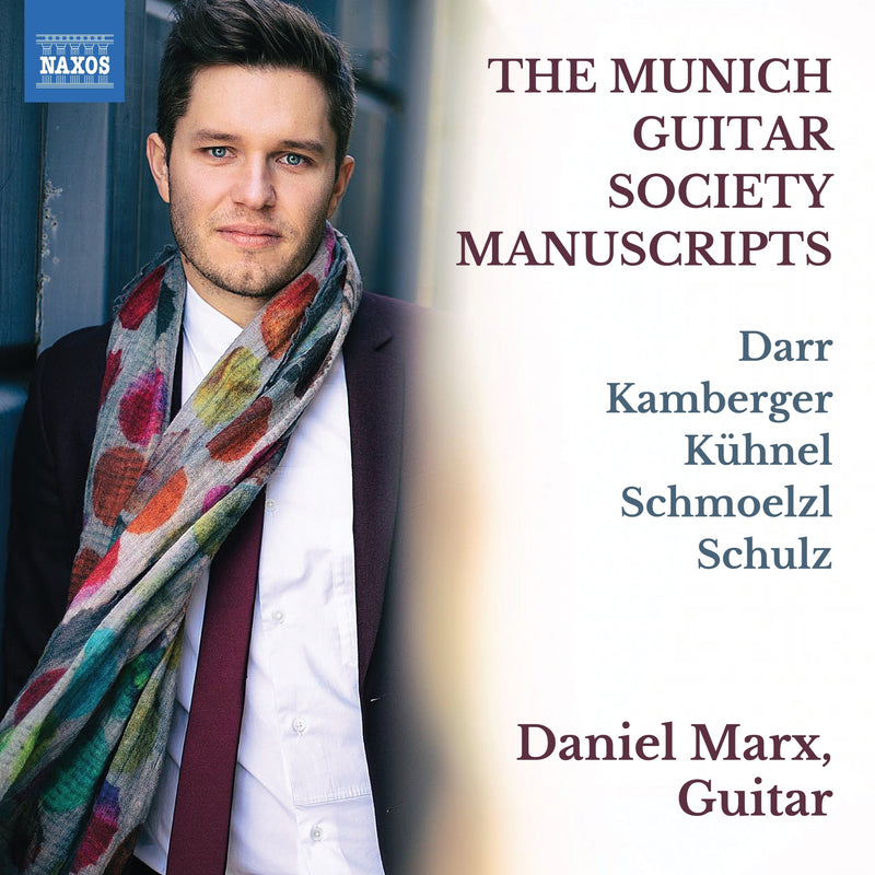 Daniel Marx: The Munich Guitar Society Manuscripts
