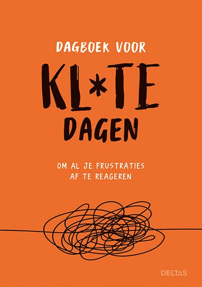 Dagboek voor kl*te dagen: Om al je frustraties af te reageren