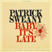 Baby, It's Late