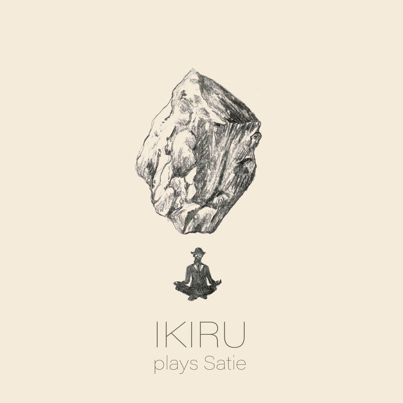 Ikiru Plays Satie