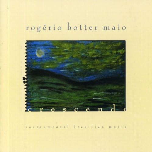Rogerio Botter Maio - Crescendo