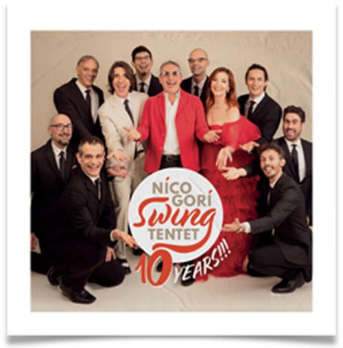 Nico Gori Swing Tentet - 10 Years