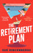 The Retirement Plan: The most entertaining and deliciously dark debut of 2025