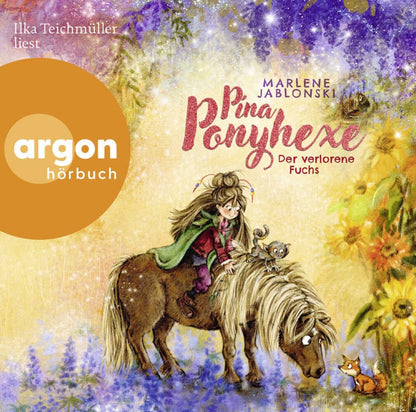 Pina Ponyhexe – Der verlorene Fuchs: Zauberhafte Ponygeschichte mit einer frechen Hexe │ Kinderhörbuch ab 6 Jahren