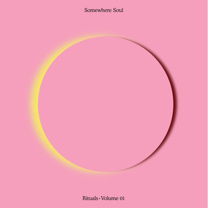 Somewhere Soul: Rituals (Vol. 1)