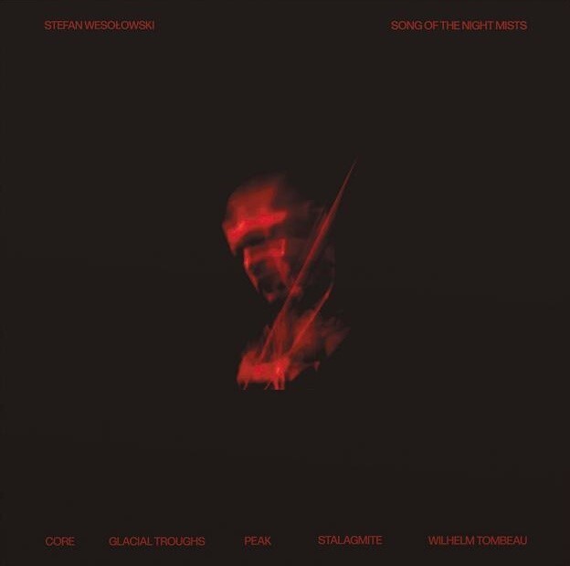 Stefan Wesolowski: Song of the Night Mists