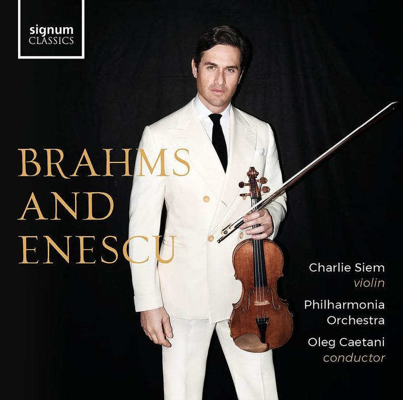 Charlie Siem: Brahms and Enescu