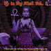 Up in My Mind, Vol. 2: 17 More Fuzzed Out Acid Tabs from the Lysergic '60s & Early '70s