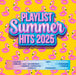 Playlist Summer Hits 2025 / Various
