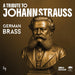 German Brass: A Tribute to Johann Strauss