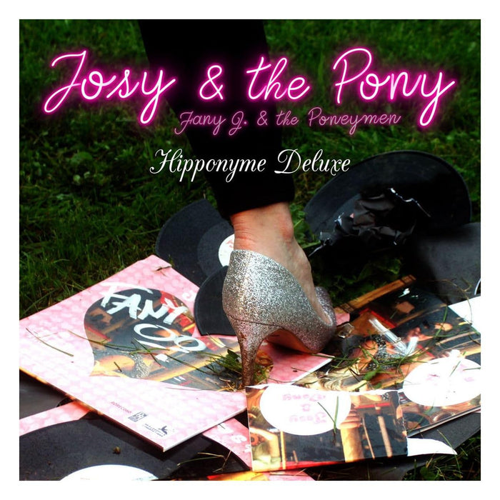 Josy & The Pony: Hipponyme Deluxe
