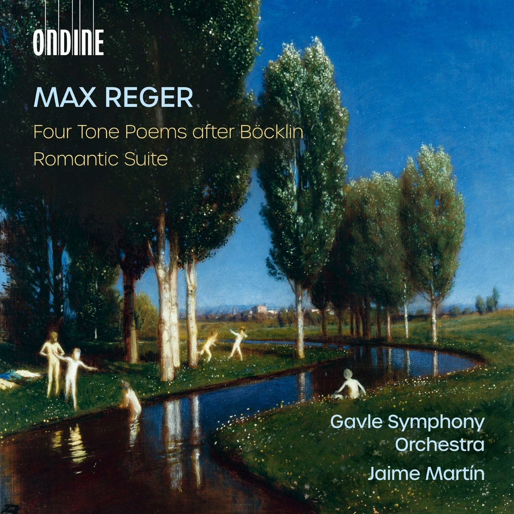 Max Reger: Four Tone Poems After Böcklin/Romantic Suite