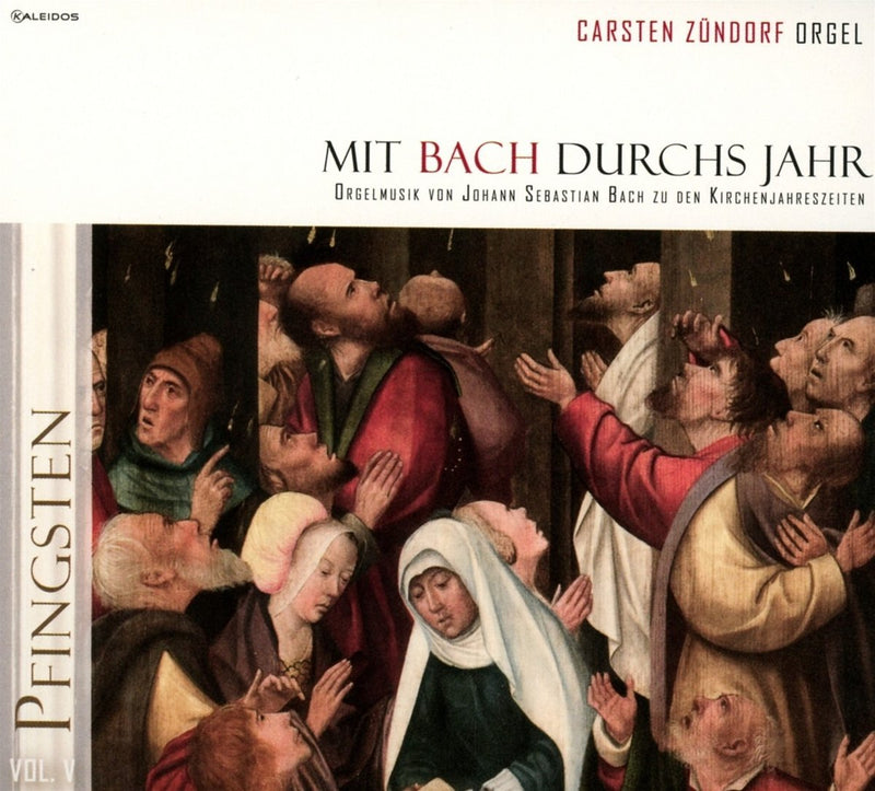 Mit Bach Durchs Jahr Vol.5: Pfingsten