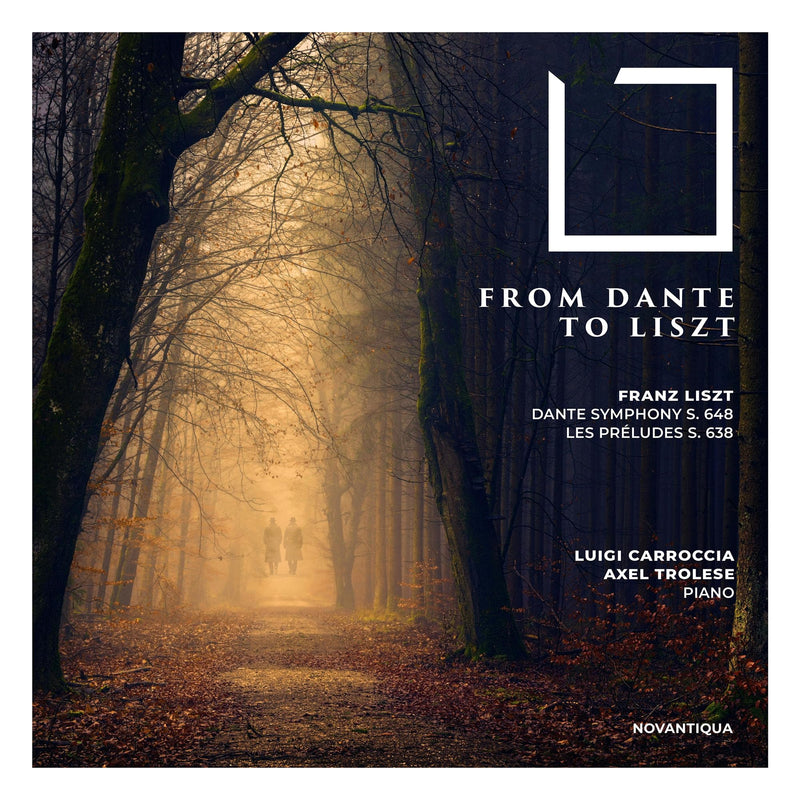 Franz Liszt: From Dante to Liszt