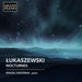 Lukaszewski: Nocturnes