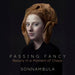 Passing Fancy: Beauty in a Moment of Chaos
