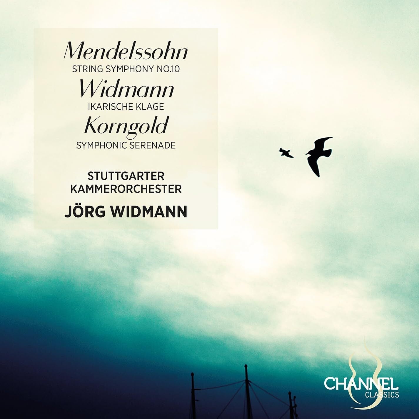 Mendelssohn: String Symphony No. 10/Widmann: Ikarische Klage/...