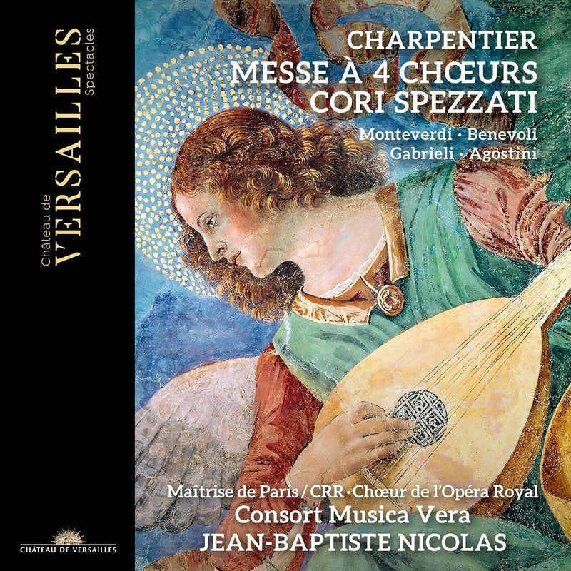 Charpentier: Messe À 4 Choeurs. Cori Spezzati