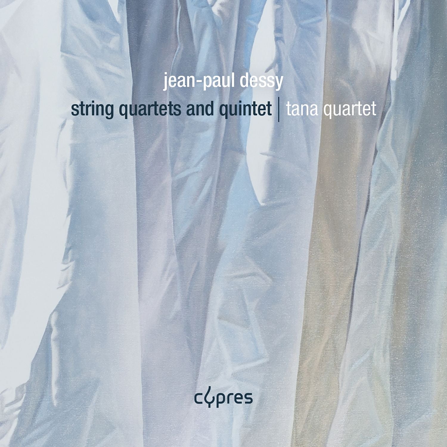 Jean-Paul Dessy: String Quartets and Quintet