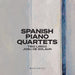 Trio Lirico/Josu De Solaun: Spanish Piano Quartets