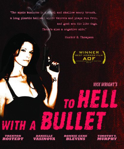 To Hell with a Bullet