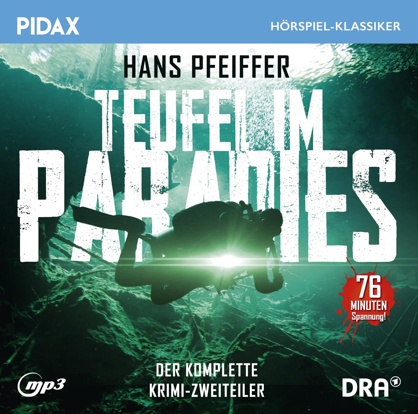 Teufel im Paradies / Das komplette 2-teilige Kriminalhörspiel von Hans Pfeiffer (Pidax Hörspiel-Klassiker