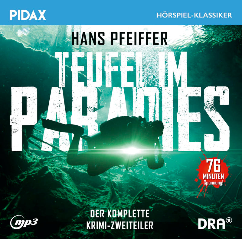 Teufel im Paradies / Das komplette 2-teilige Kriminalhörspiel von Hans Pfeiffer (Pidax Hörspiel-Klassiker