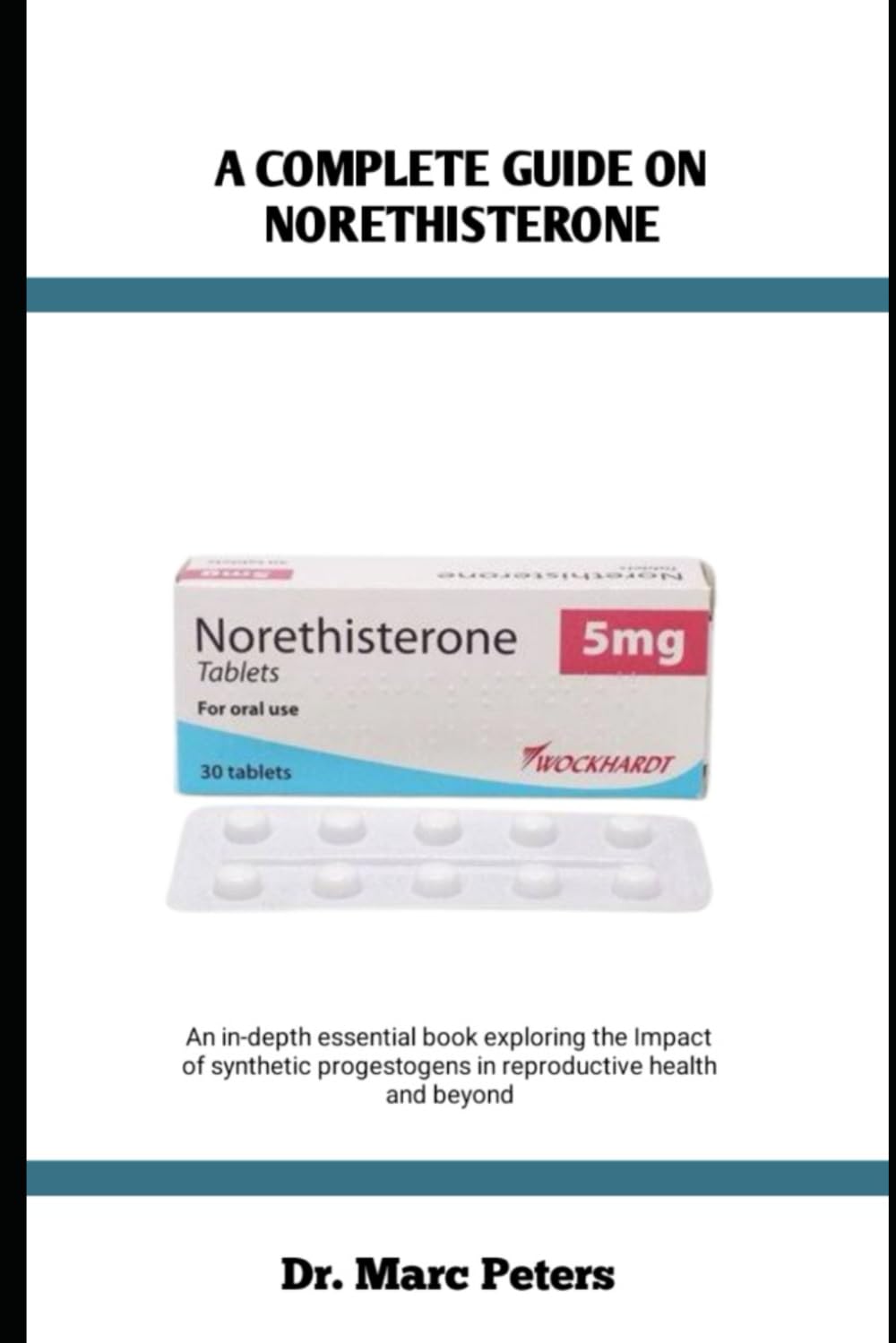A Complete Guide on Norethisterone