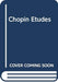 Chopin Etudes