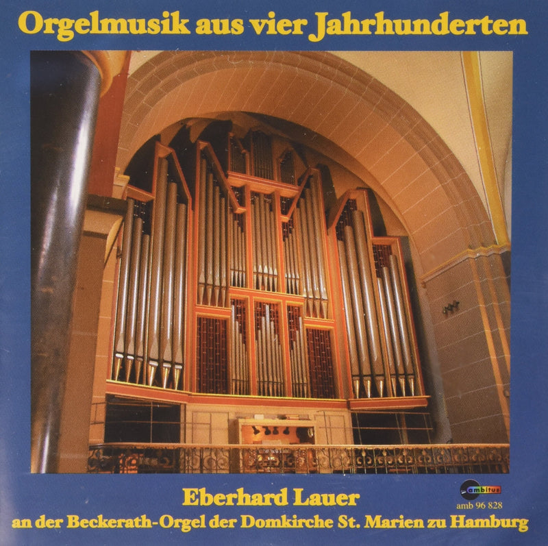 Orgelmusik aus 4 Jahrhunderten