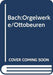 Bach:Orgelwerke/Ottobeuren