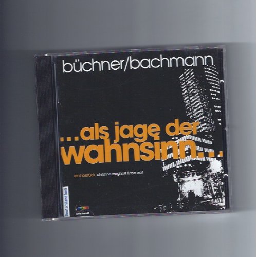 ...als jage der Wahnsinn...Ein Hörstück.