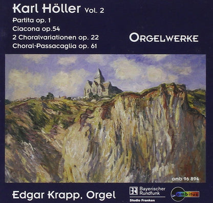 Höller:Orgelwerke Vol.1