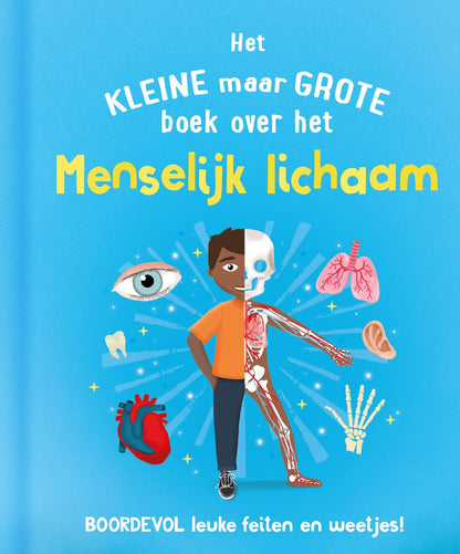 Rebo Publishers - Het Kleine Maar Grote Boek Over? Menselijk Lichaam