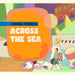 Across the Sea