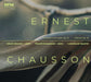 Ernest Chausson: Concerto in D Major, Op. 21/Poème, Op. 25
