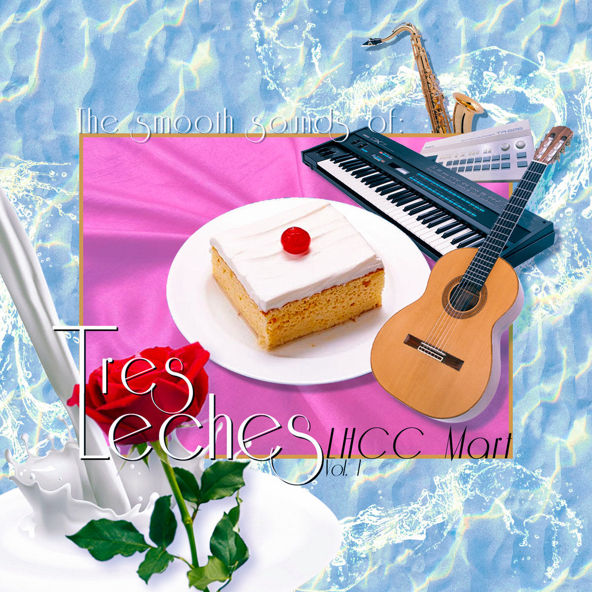 The Smooth Sounds of Tres Leches, LHCC Mart, Vol. 1