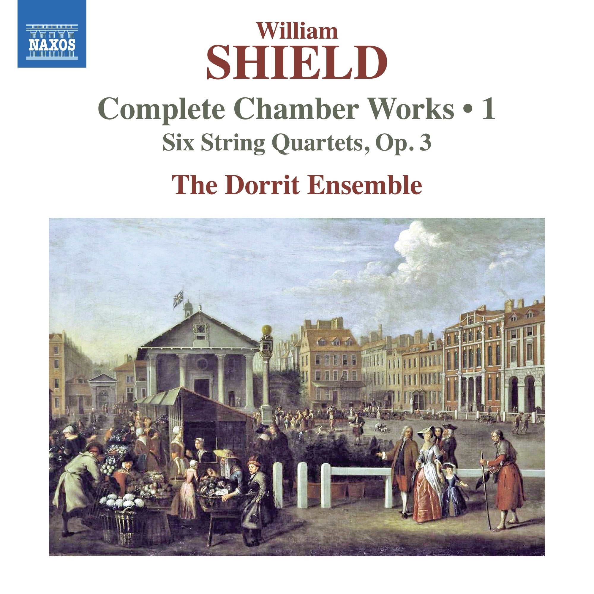 William Shield: Complete Chamber Works, Vol. 1: Six String Quartets, Op. 3