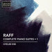 Raff: Complete Piano Suites, Vol. 1