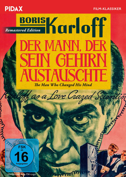 Der Mann, der sein Gehirn austauschte (The man who changed his mind) Edition / Horror-Klassiker mit "Frankenstein" Boris Karloff + Bonusfilm (Pidax Film-Klassiker