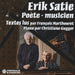 Erik Satie: PoÃ¨te-Musicien