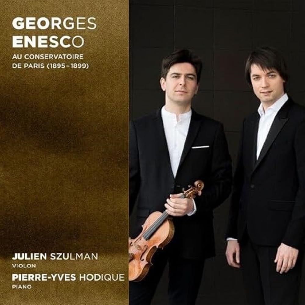 Julien Szulman Pierre-Yves Hodique - Georges Enesco Au Conservatoire De