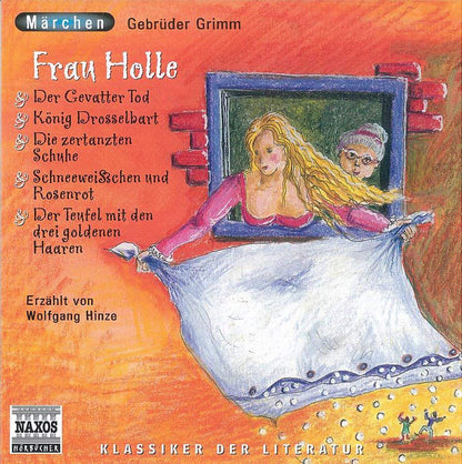 Frau Holle: Der Gevatter Tod /König Drosselbart /Die zertanzten Schuhe /Schneeweißchen und Rosenrot /Der Teufel mit den drei goldenen Haaren: Lesung (Märchen)