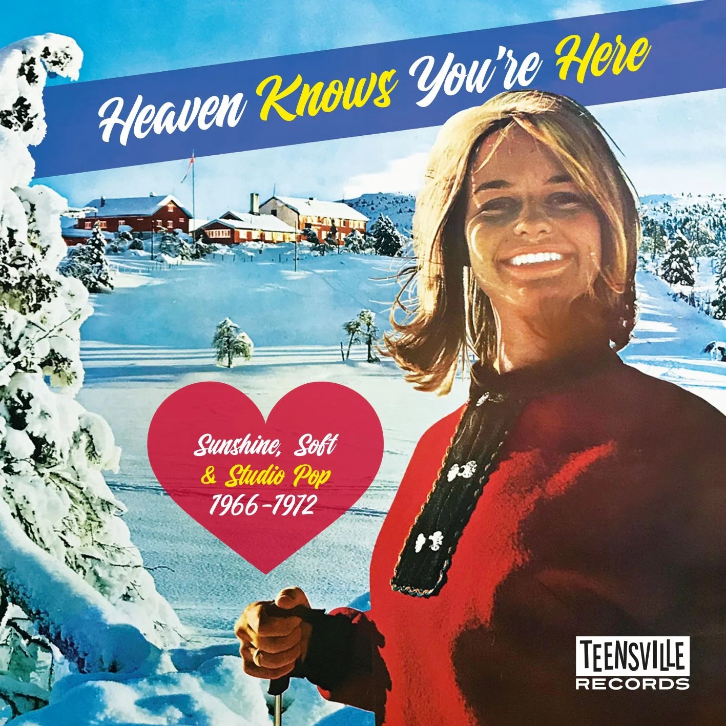 Heaven Knows You're Here: Sunshine, Soft & Studio Pop 1966-1972