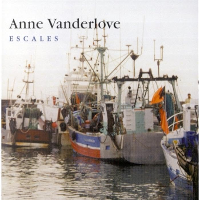 Anne Vanderlove - Escales