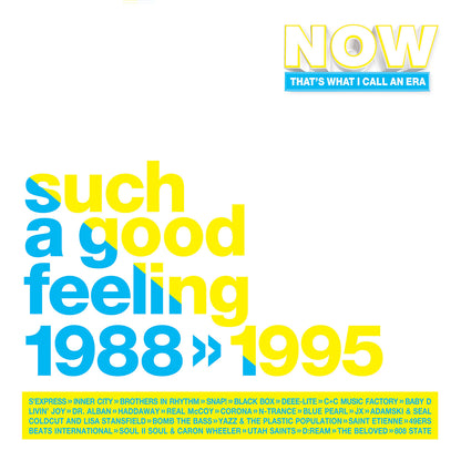 NOW That's What I Call an Era: Such a Good Feeling 1988-1995